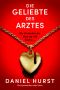 [Frau des Arztes 03] • Die Geliebte des Arztes: Ein Psychothriller voller Twists